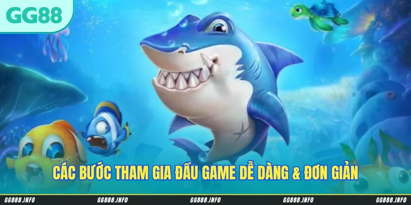 Các bước tham gia đầu game dễ dàng & đơn giản