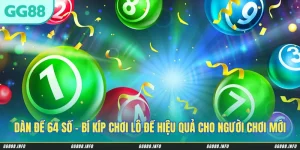 Dàn Đề 64 Số – Bí Kíp Chơi Lô Đề Hiệu Quả Cho Người Chơi Mới
