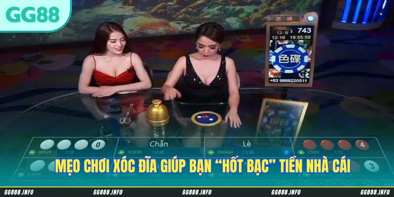 Mẹo chơi Xóc Đĩa bách chiến bách thắng giúp bạn “hốt bạc” tiền nhà cái