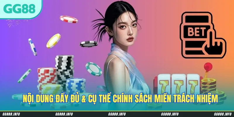 Nội dung đầy đủ & cụ thể chính sách miền trách nhiệm